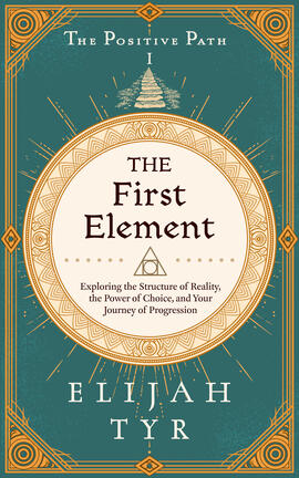 The First Element by Elijah Tyr, book cover