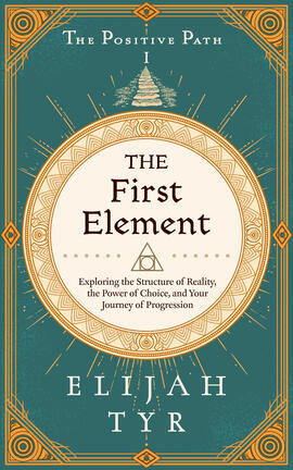 The First Element by Elijah Tyr, book cover